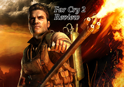 farcry Far Cry 2 Review: Its Poppin Blanks