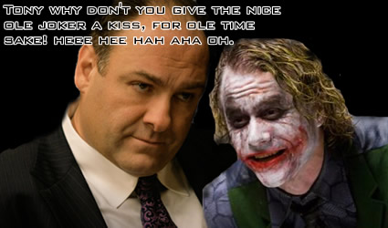 joker-tony joker tony Tony Soprano Meets The Joker... Hilarious! Even Batman couldnt sit through this straight faced.