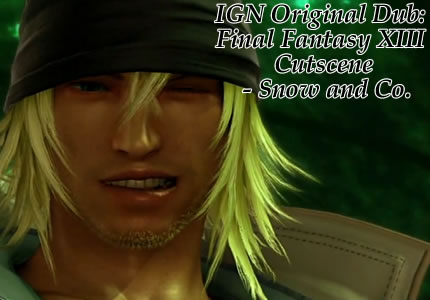 ign-original-dub-final-fantasy-xiii-cutscene-snow-and-co-ffxiii-lightning.jpg