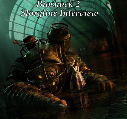 Bioshock 2 Storyline Interview