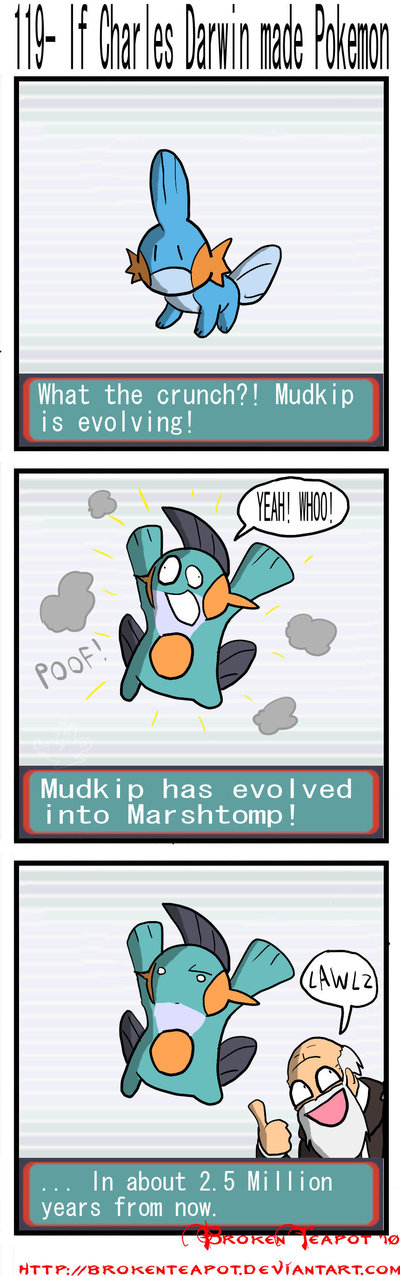 If Charles Darwin made Pokemon by BrokenTeapot charles darwin deviantart If Charles Darwin Made Pokemon by *BrokenTeapot, Featuring Mudkip/Marshtomp!