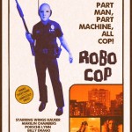 alternate universe posters robocop part man machine cop wings hauser marilin chambers porsche lynn billy drago ken forree smut times