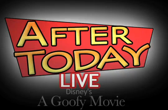 Disney’s A Goofy Movie, Real Life Parody by the After Today Live Team ...
